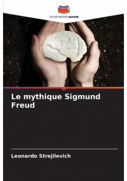 Le mythique Sigmund Freud