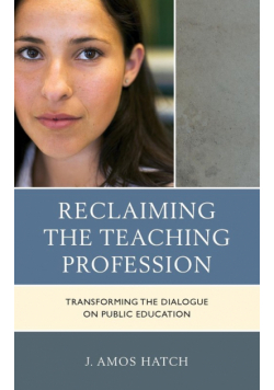 Reclaiming the Teaching Profession