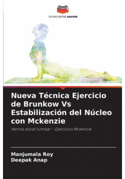 Nueva Técnica Ejercicio de Brunkow Vs Estabilización del Núcleo con Mckenzie