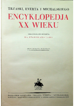 Trzaski Everta i Michalskiego Encyklopedja XX w