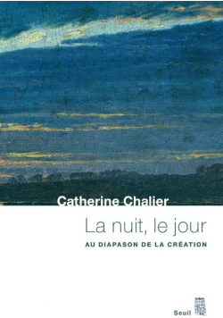La nuit, le jour : Au diapason de la création