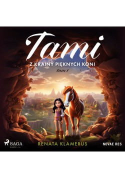 Tami z Krainy Pięknych Koni. Tom 1 (#1)