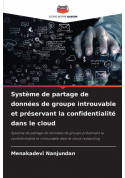 Système de partage de données de groupe introuvable et préservant la confidentialité dans le cloud