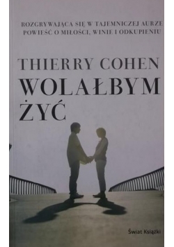 Wolałbym żyć
