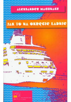 Jak to na okręcie ładnie