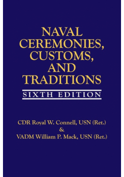Naval Ceremonies, Customs, and Traditions, 6th Edition