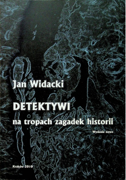 Detektywi na tropach zagadek historii