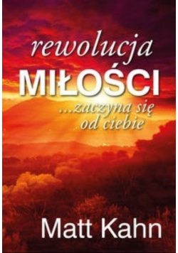 Rewolucja miłości  zaczyna się od ciebie