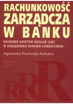 A. - Rachunkowość zarządcza w banku