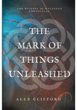 The Mark of Things Unleashed