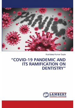 "covid-19 Pandemic And Its Ramification On Dentistry"