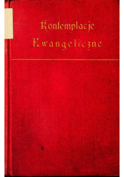 Kontemplacje ewangeliczne Tom II, 1929 r