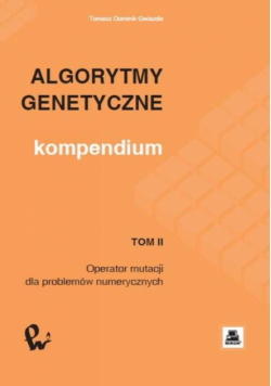 Algorytmy genetyczne. Kompendium, t. 2