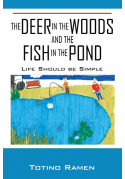 The Deer in the Woods and the Fish in the Pond