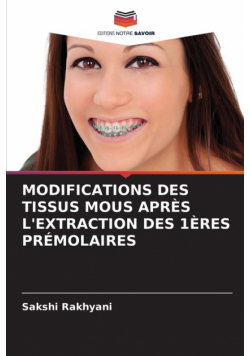 Modifications Des Tissus Mous Après L'extraction Des 1Ères Prémolaires