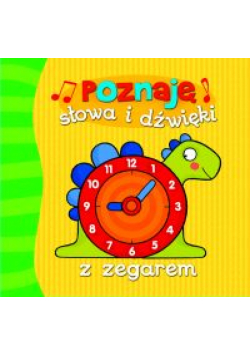 Poznaję słowa i dźwięki z zegarem