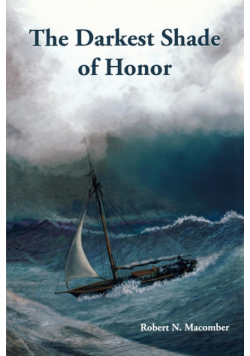 The Darkest Shade of Honor