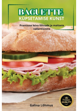 Baguette Küpsetamise Kunst