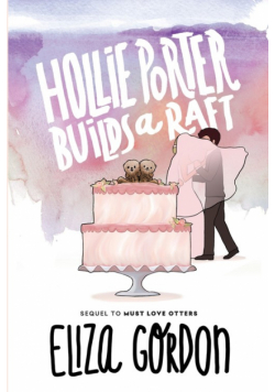 Hollie Porter Builds a Raft