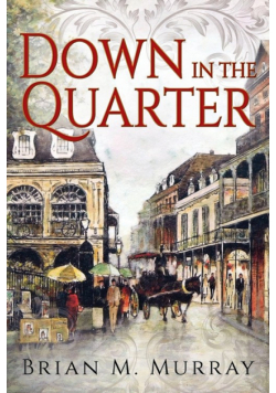Down In the Quarter