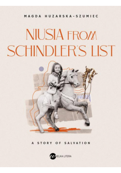 Niusia from Schindler’s list. A story of salvation