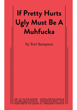 If Pretty Hurts Ugly Must be a Muhfucka