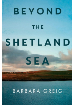 Beyond The Shetland Sea