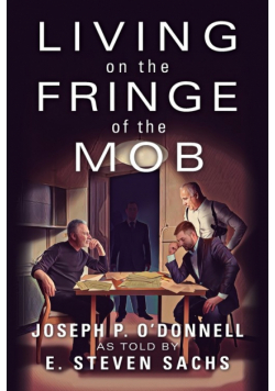 Living on the Fringe of the Mob