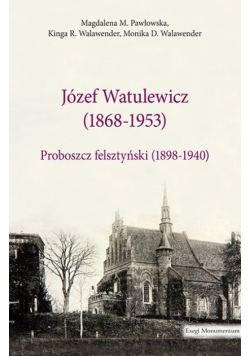 Józef Watulewicz  proboszcz felsztyński