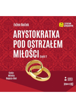 Arystokratka Tom 6 Arystokratka pod ostrzałem miłości Część 2
