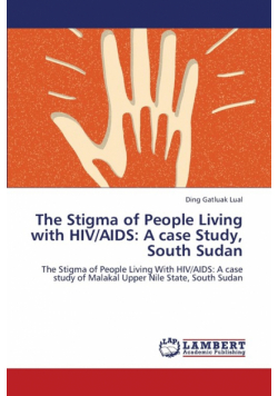 The Stigma of People Living with HIV/AIDS
