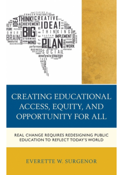 Creating Educational Access, Equity, and Opportunity for All