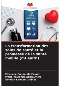 La transformation des soins de santé et la promesse de la santé mobile (mHealth)