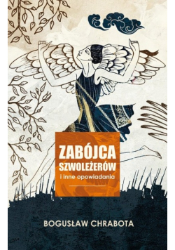 Zabójca szwoleżerów i inne opowiadania