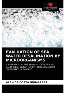 Evaluation Of Sea Water Desalination By Microorganisms