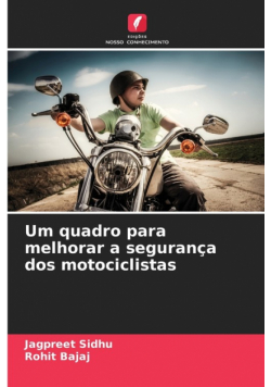 Um quadro para melhorar a segurança dos motociclistas