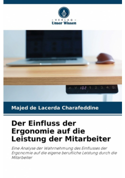 Der Einfluss der Ergonomie auf die Leistung der Mitarbeiter