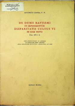 De dubii baptismi in impedimentum dispartatis cultus VI in iure novo