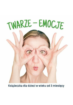 Twarze emocje