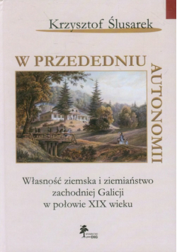 Ślusarek Krzysztof - W przededniu autonomii
