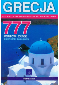 Grecja 777 portów i zatok przewodnik dla żeglarzy
