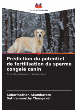 Prédiction du potentiel de fertilisation du sperme congelé canin