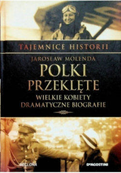 Tajemnice historii Tom 9  Polki przeklęte