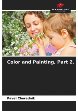 Color and Painting, Part 2.