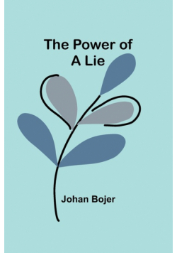 The Power of a Lie