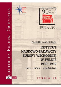 Początki sowietologii Instytut Naukowo-Badawczy Europy Wschodniej w Wilnie