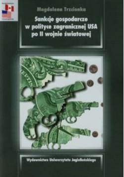 Sankcje gospodarcze w polityce zagranicznej USA po II wojnie światowej