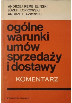 Ogólne warunki umów sprzedaży i dostawy. Komentarz