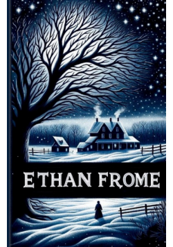 Ethan Frome(Illustrated)