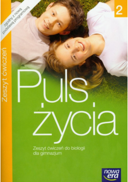 Puls życia 2 Zeszyt ćwiczeń do biologii